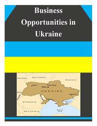 Business Opportunities in Ukraine