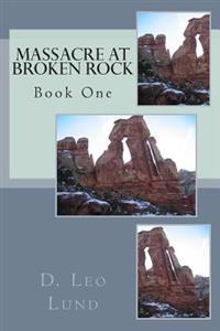 Massacre at Broken Rock