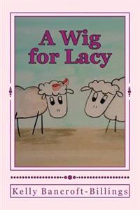 A Wig for Lacy