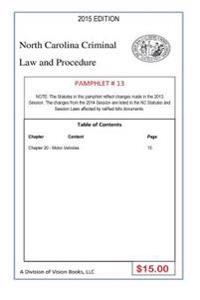 North Carolina Criminal Law And Procedure-Pamphlet # 13