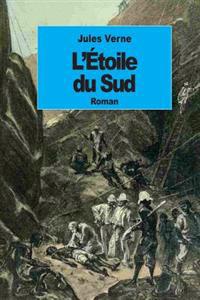 L'Étoile du Sud: Le pays des diamants