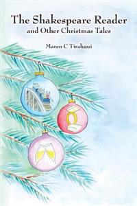 The Shakespeare Reader: and other Christmas Tales
