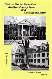 What You May Not Know About Grafton County Farm and Cottage Hospital