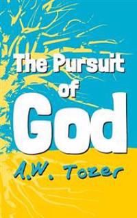 The Pursuit of God