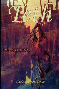 Teth mi serpiente / Teth my snake