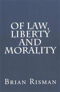 Of Law, Liberty and Morality