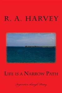 Life is a Narrow Path: Inspiration through Poetry