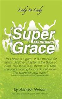 Super Abundance Grace