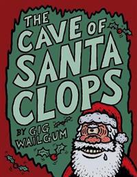 The Cave Of Santa Clops