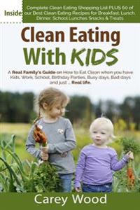 Clean Eating with Kids: How to
