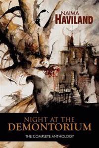 Night at the Demontorium: The Complete Anthology