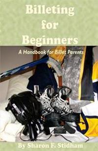Billeting for Beginners: A Handbook for Billet Parents