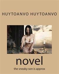 novel: the sneaky son is approx