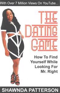 The Dating Game: How To Find Yourself While Looking For Mr. Right