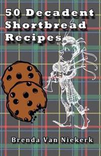 50 Decadent Shortbread Recipes