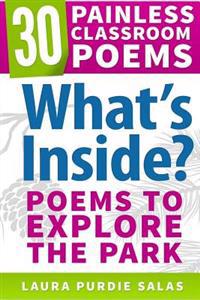 What's Inside?: Poems to Explore the Park