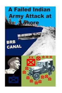 A Failed Indian Army Attackat Lahore