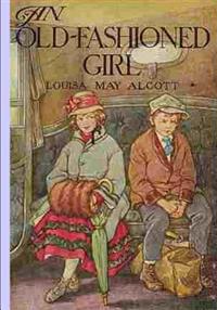 Bokomslag for "An Old Fashioned Girl"