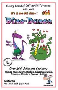 Dino-Dance - Over 200 Jokes + Cartoons - Animals, Aliens, Sports, Holidays, Occupations, School, Computers, Monsters, Dinosaurs & More- in BLACK and W