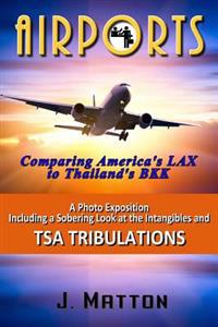 Airports: Comparing America's LAX to Thailand's BKK