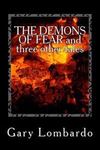 THE DEMONS OF FEAR and three other tales