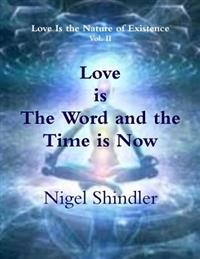 Kirjan kansi "Love is The Word and the Time is Now"