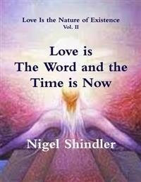 Kirjan kansi "Love is The Word and the Time is Now"