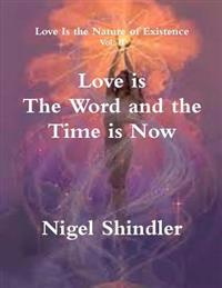 Kirjan kansi "Love is The Word and the Time is Now"