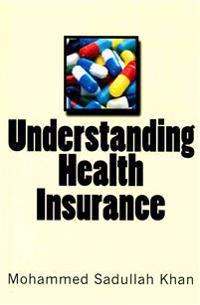 Understanding Health Insurance