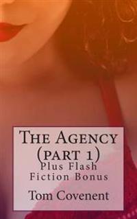 The Agency + Flash Fiction