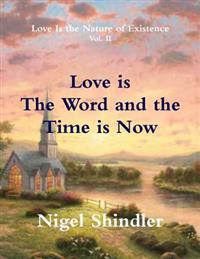 Kirjan kansi "Love is The Word and the Time is Now"