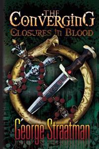 The Converging: Closures in Blood