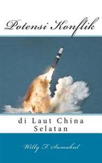 Potensi Konflik Di Laut China Selatan