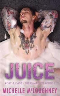 Juice (The O'Malleys Book 1)