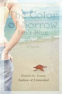 The Color of Sorrow Isn't Blue