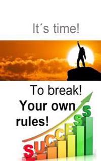 It is time to break your own rules!: Break yout own rules