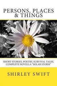 Persons, Places & Things: Large Print Anthology