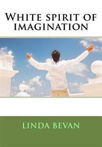 White spirit of imagination