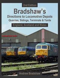 Bradshaw's Directions To Locomotive Depots, Quarries, Sidings, Terminals & Yards