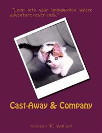 Cast-Away & Company