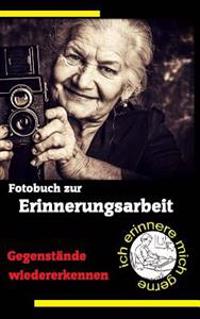 Fotobuch zur Erinnerungsarbeit: Gegenstände wiedererkennen