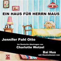 Ein Haus Fnr Herrn Maus
