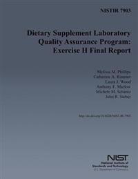 Nistir 7903: Dietary Supplement Laboratory Quality Assurance Program: Exercise H Final Report