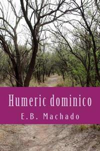 Humeric dominico: un viaje hacia el perdon