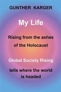 My Life: Global Society Rising