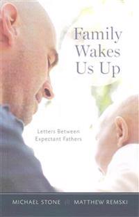 Family Wakes Us Up