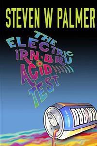 The Electric Irn-Bru Acid Test