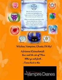 Witches, Vampires, Ghosts, Oh My!