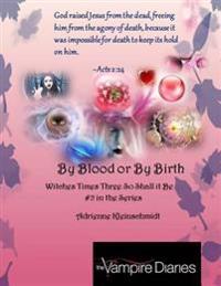 By Blood or by Birth