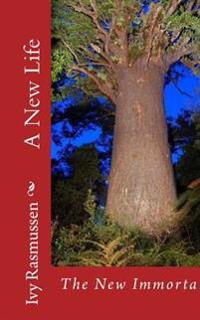 A New Life: The New Immortal
